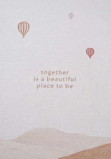 Together Is a Beautiful Place To Be Card