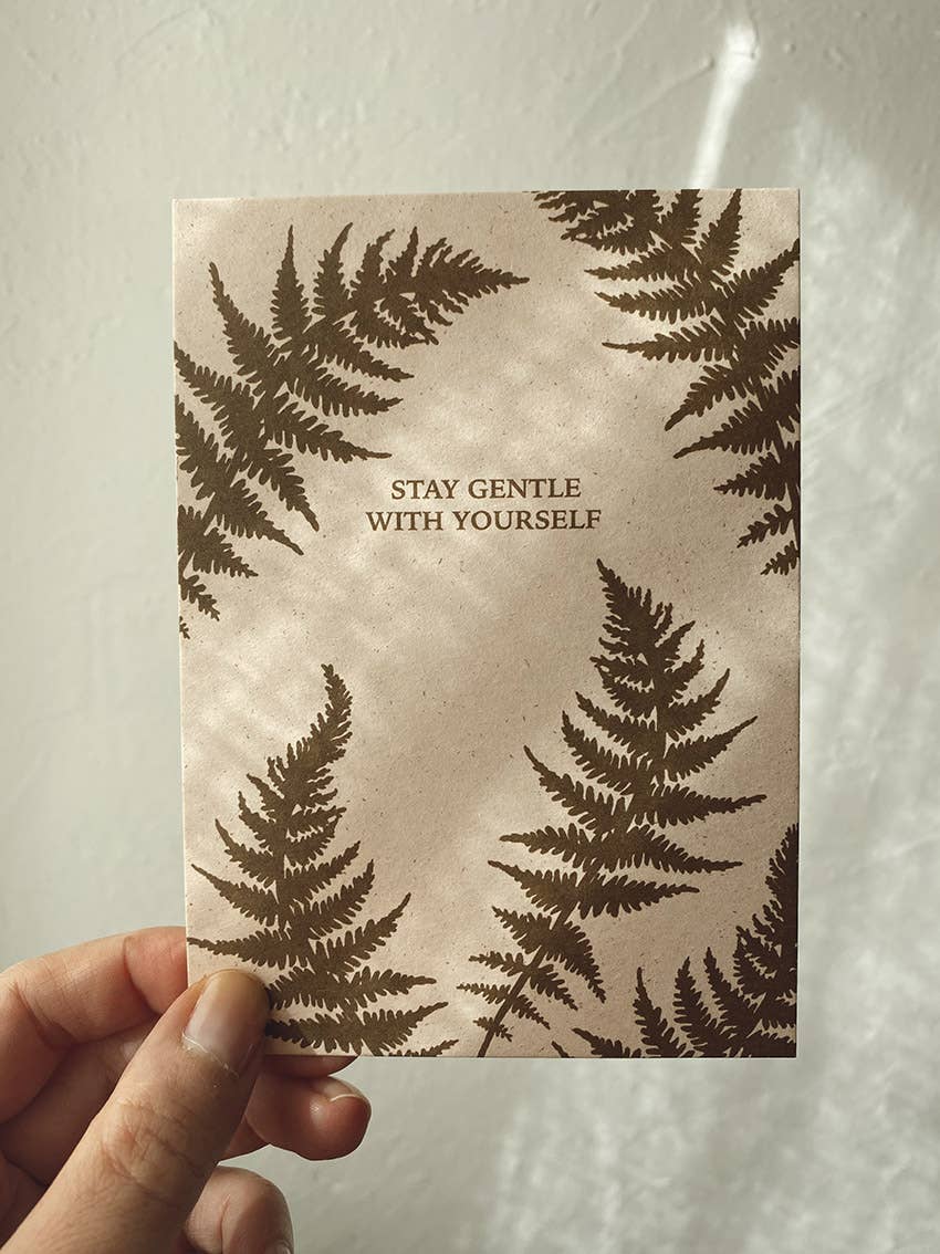 STAY GENTLE WITH YOURSELF - POSTCARD -