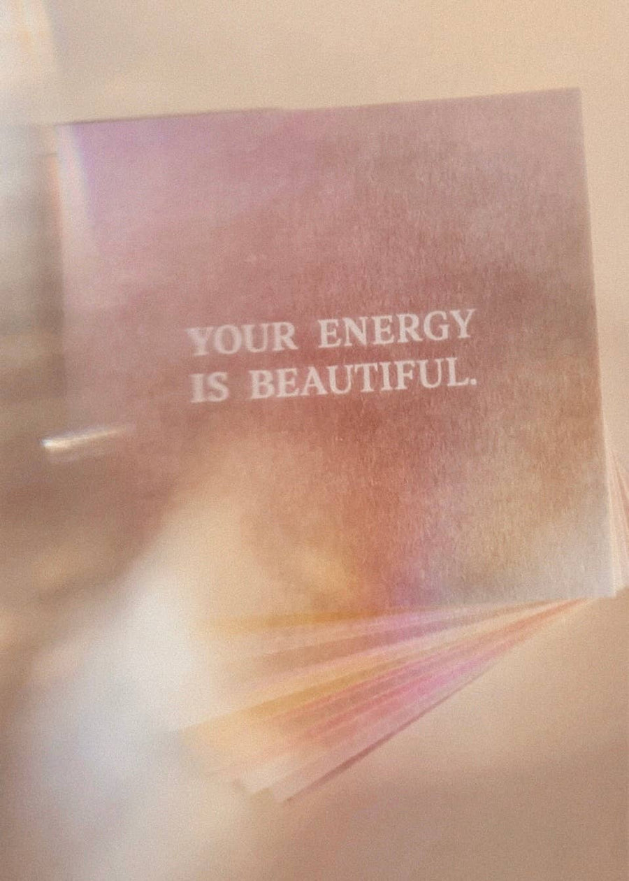YOUR ENERGY IS BEAUTIFUL - MINI CARD - AFFIRMATION