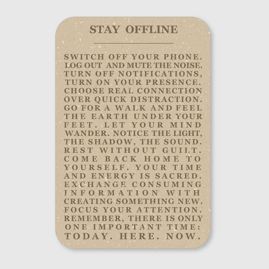 STICKER - STAY OFFLINE - SWITCH OFF YOUR PHONE...SUSTAINABLE