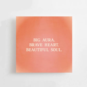 BIG AURA. BRAVE HEART. BEAUTIFUL SOUL - MINI CARD -