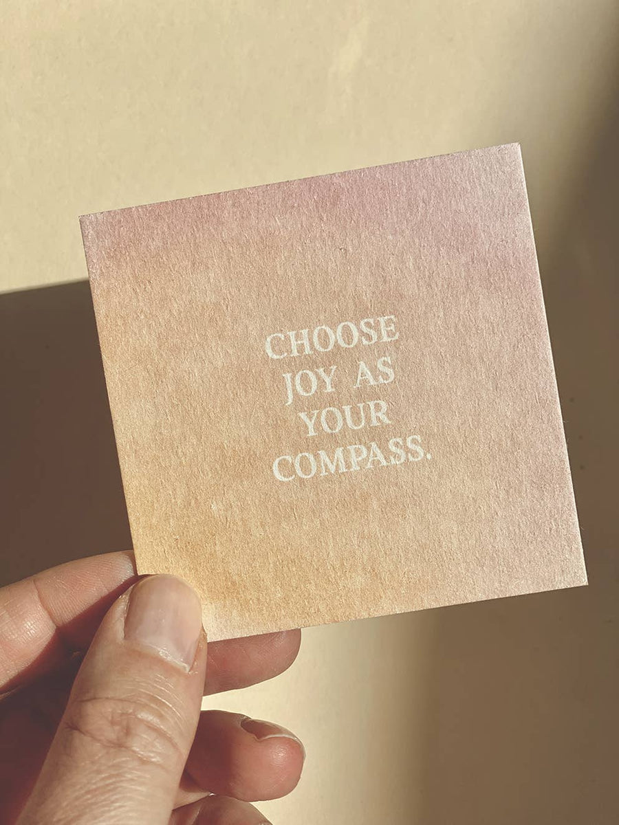 CHOOSE JOY AS YOUR COMPASS - MINI CARD - AFFIRMATION