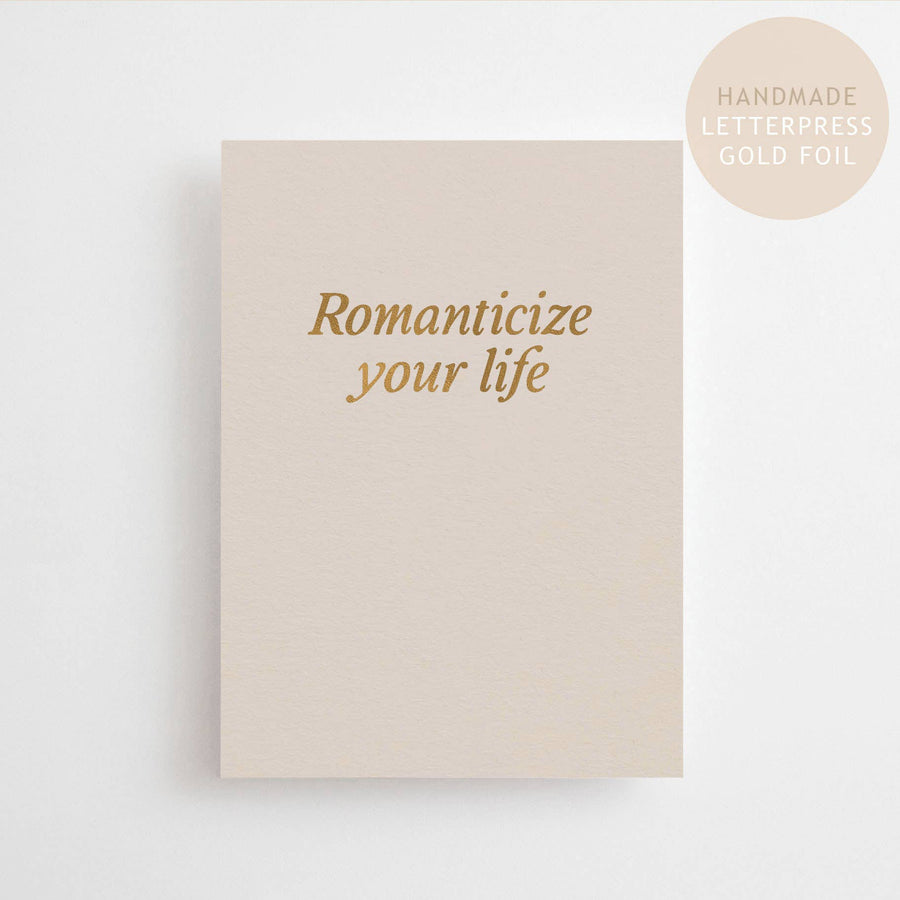 ROMANTICIZE YOUR LIFE  - POSTCARD - LIMITED GOLD EDITION