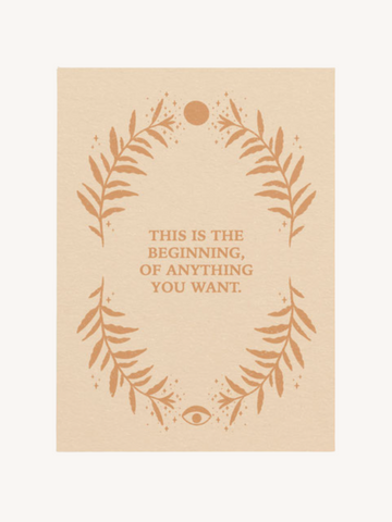 The Beginning of Anything You Want Card