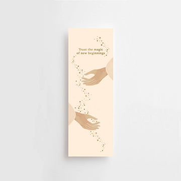 TRUST THE MAGIC OF NEW BEGINNINGS - BOOKMARK - GOLD - GIFT