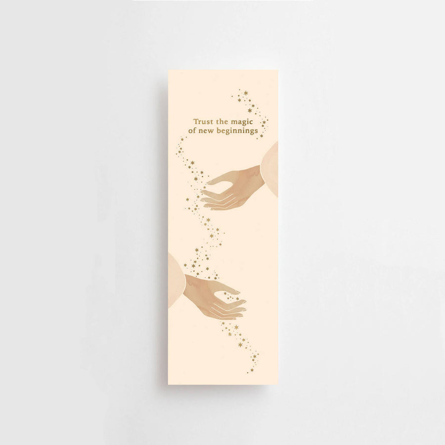 TRUST THE MAGIC OF NEW BEGINNINGS - BOOKMARK - GOLD - GIFT